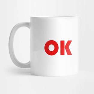 OK Karen Mug